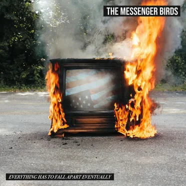 Everything Has to Fall Apart Eventually by The Messenger Birds - album cover