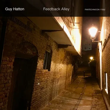Feedback Alley by Guy Hatton - album cover