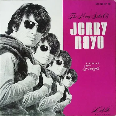 The Many Sides of Jerry Raye