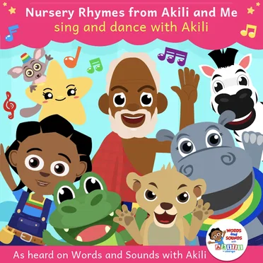 Nursery Rhymes From Akili and Me: Sing and Dance With Akili