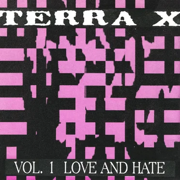 Terra X - Vol. 1 Love And Hate by Various Artists - album cover