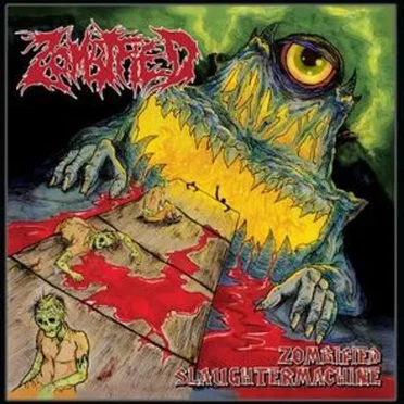 Zombified Slaughtermachine