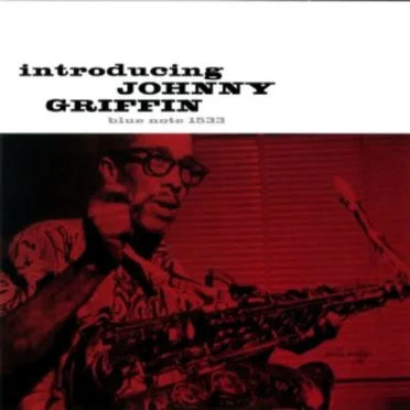 Introducing Johnny Griffin