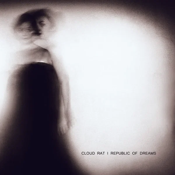 Republic of Dreams / Cloud Rat Split