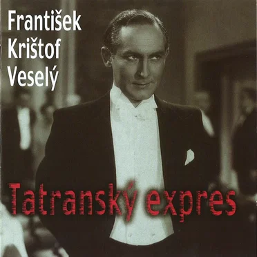Tatranský expres by František Krištof Veselý - album cover