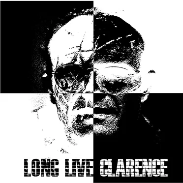 Long Live Clarence