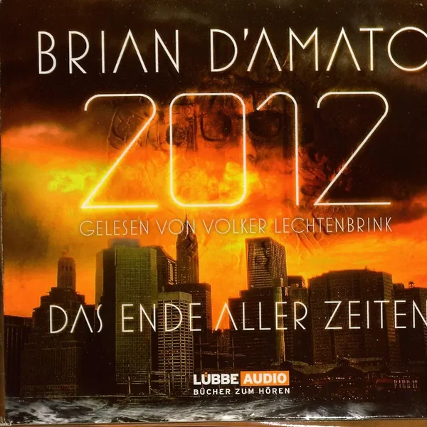 2012 - Das Ende Aller Zeiten