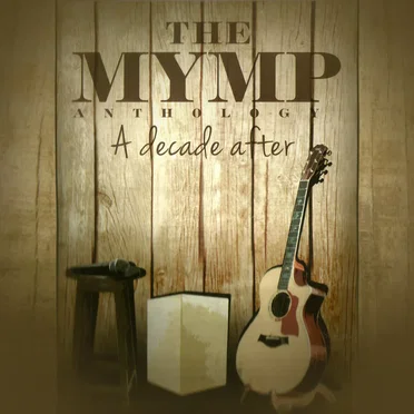 The MYMP Anthology: A Decade After