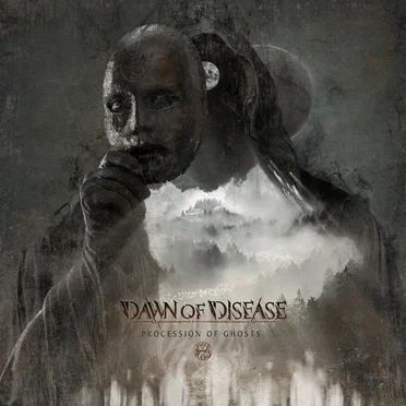 Procession of Ghosts by Dawn of Disease - album cover