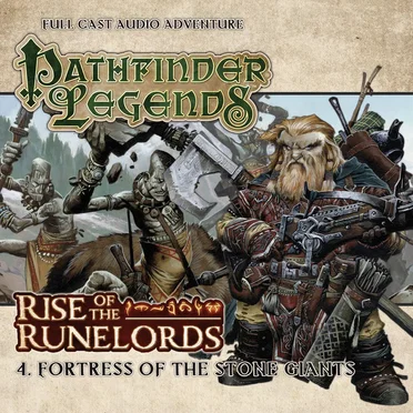 Pathfinder Legends - Rise of the Runelords: Fortress of the Stone Giants by Wolfgang Baur - album cover