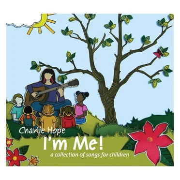 I'm Me! A Collection of Songs for Children