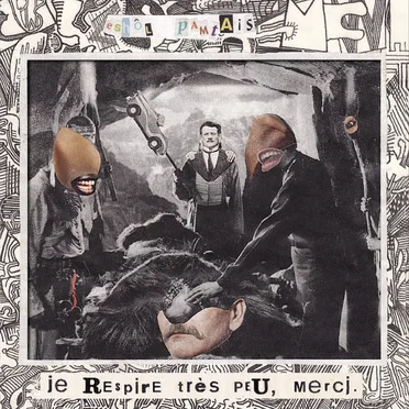 Je respire très peu, merci.