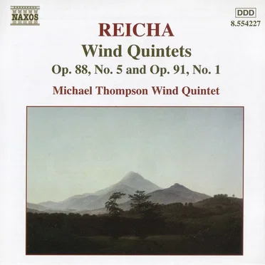 Reicha: Wind Quintets, Op. 88, No. 5 and Op. 91, No. 1