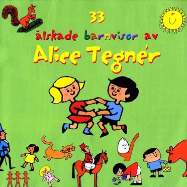 33 älskade barnvisor av Alice Tegnér