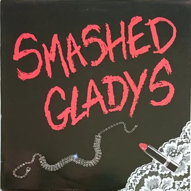 Smashed Gladys by Smashed Gladys - album cover