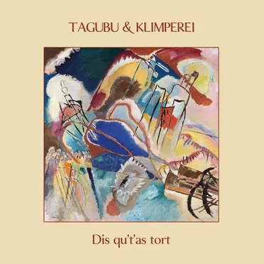 Dis qu'tas tort by Tagubu - album cover