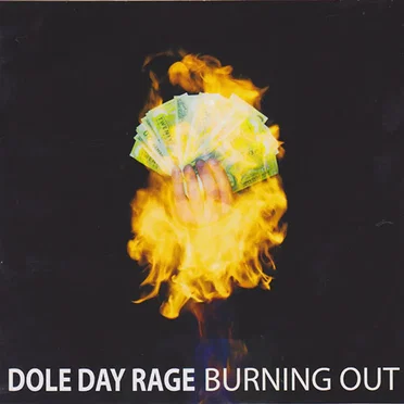 Burning Out by Dole Day Rage - album cover