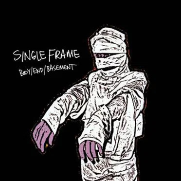 Body/End/Basement by Single Frame - album cover