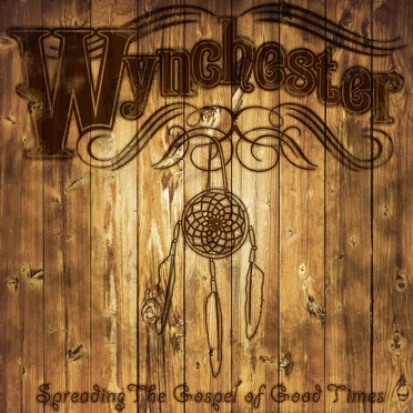 Spreading the Gospel of Good Times by Wynchester - album cover