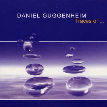 Traces of... by Daniel Guggenheim - album cover