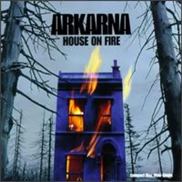 House on Fire by Arkarna - album cover