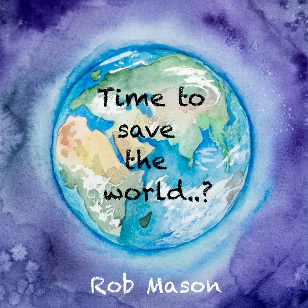 Time to Save the World?