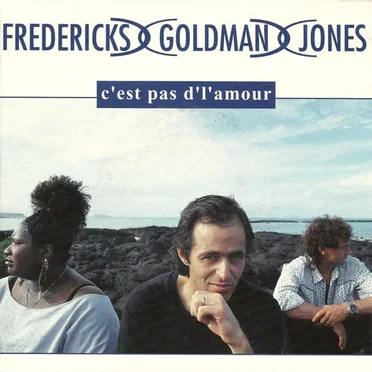 C'est pas d'l'amour by Fredericks Goldman Jones - album cover