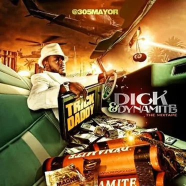 Dick & Dynamite by Trick Daddy - album cover