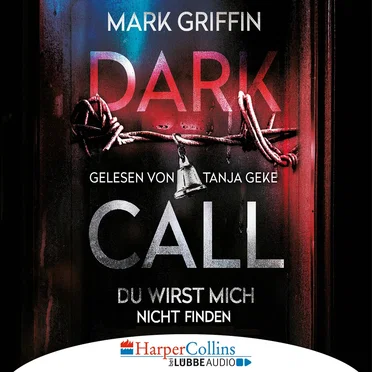 Dark Call: Du wirst mich nicht finden by Mark Griffin - album cover