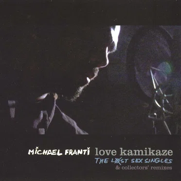 Love Kamikaze: The Lost Sex Singles & Collectors' Remixes