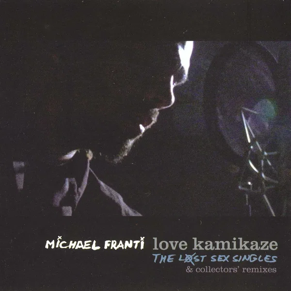 Love Kamikaze: The Lost Sex Singles & Collectors' Remixes