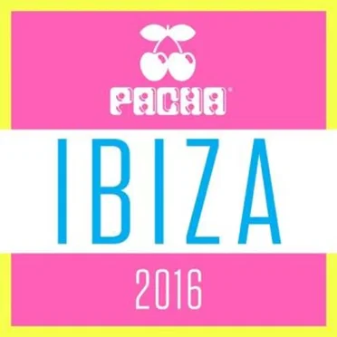 Pacha Ibiza 2016 by Various Artists - album cover