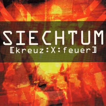 Kreuz:X:feuer by Siechtum - album cover