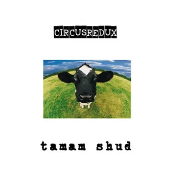 Tamam Shud by Circus Redux - album cover