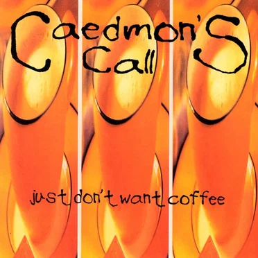 Just Don't Want Coffee