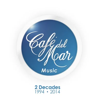 Café del Mar Music: 2 Decades (1994–2014) by Various Artists - album cover