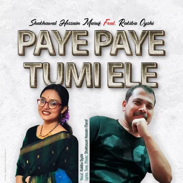 Paye Paye Tumi Ele by Shakhawat Hossain Maruf - album cover