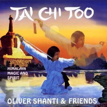 Tai Chi Too by Oliver Shanti - album cover