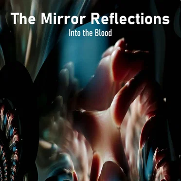 The Mirror Reflections by Into the Blood - album cover