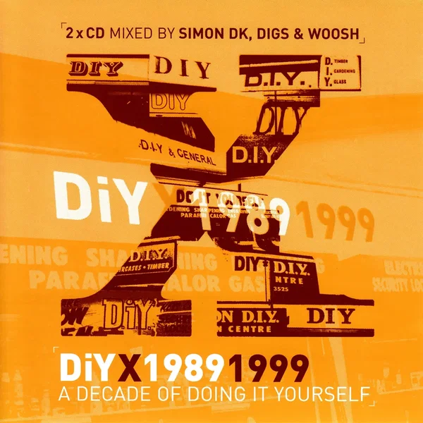 DiY X 1989 1999: A Decade of Doing It Yourself