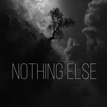 Nothing Else