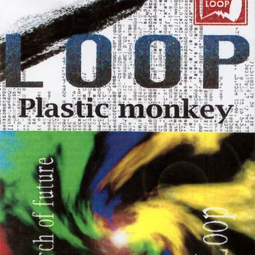 in search of future/Plastic monkey by Loop - album cover
