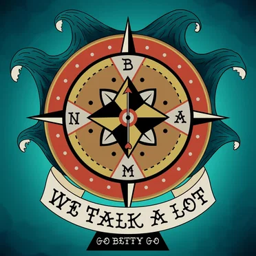 We Talk a Lot by Go Betty Go - album cover