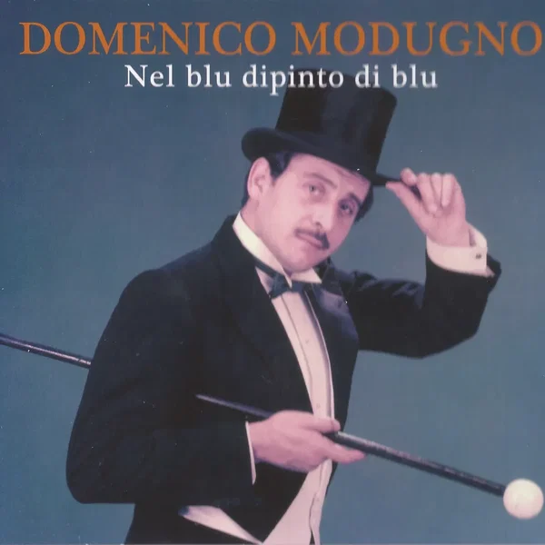 Nel blu dipinto di blu