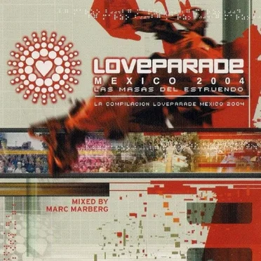 Loveparade Mexico 2004 by Various Artists - album cover
