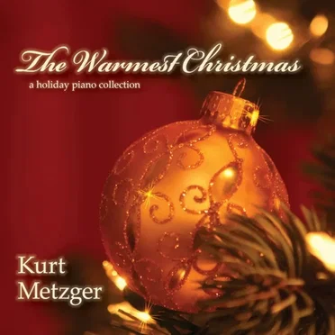 The Warmest Christmas by Kurt Metzger - album cover