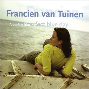 A Perfect Blue Day by Francien van Tuinen - album cover