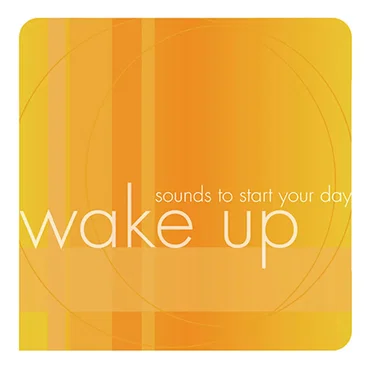 Wake Up: Sounds to Start Your Day by Various Artists - album cover