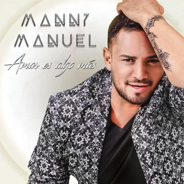 Amar es algo más by Manny Manuel - album cover