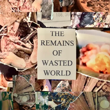 THE REMAINS OF WASTED WORLD by V.A. - album cover